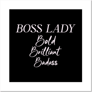 Boss Lady Bold Brilliant Badass Woman Boss Humor Funny Posters and Art